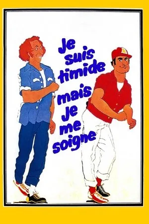 Affiche du film Je suis timide mais je me soigne