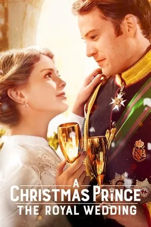 Affiche du film A Christmas Prince : The Royal Wedding