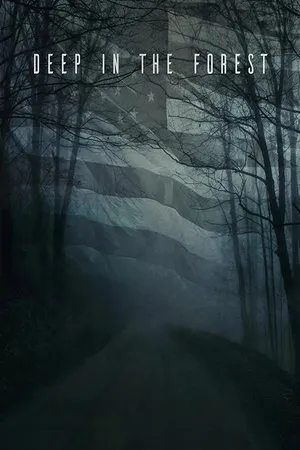 Affiche du film Deep in the Forest