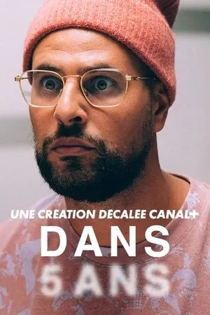 Affiche du film Dans 5 ans