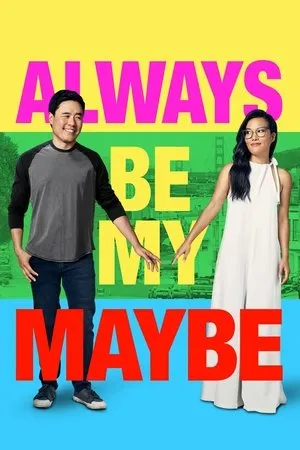 Affiche du film Always Be My Maybe