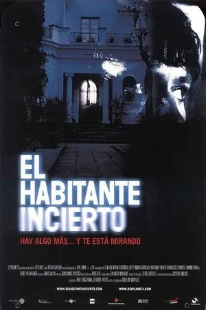 Affiche du film El habitante incierto