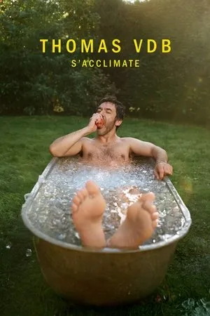 Affiche du film Thomas VDB s'acclimate