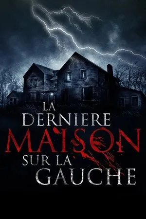 Affiche du film La Dernière Maison sur la gauche