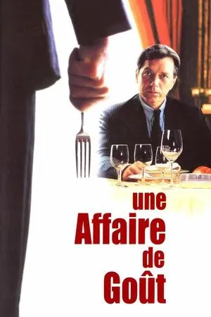 Affiche du film Une affaire de goût