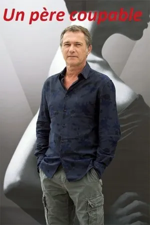Affiche du film Un père coupable
