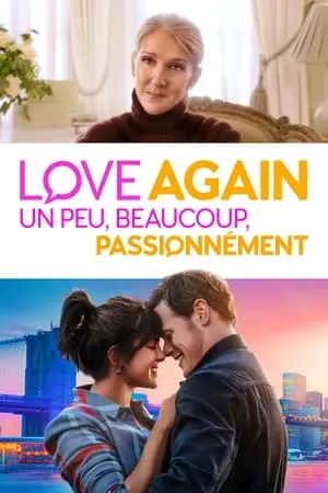 Affiche du film Love Again : Un peu, beaucoup, passionnément