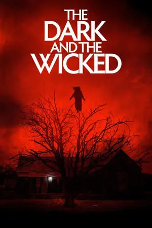 Affiche du film The Dark and the Wicked