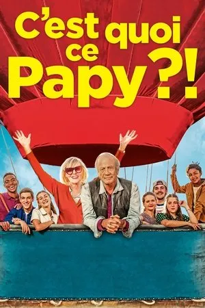 Affiche du film C'est quoi ce papy ?!