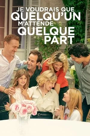 Affiche du film Je voudrais que quelqu'un m'attende quelque part