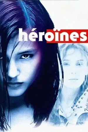 Affiche du film Héroïnes