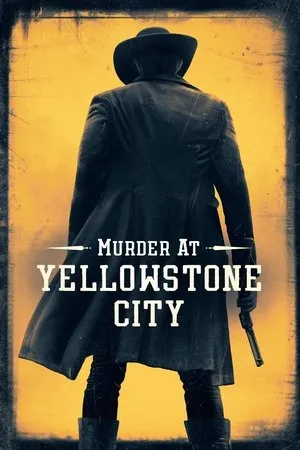 Affiche du film Murder at Yellowstone City