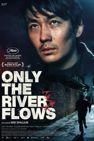 Affiche du film Only the River Flows