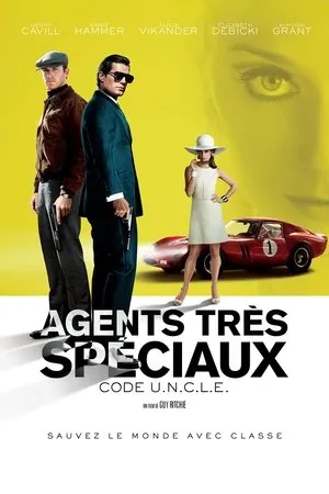 Affiche du film Agents très spéciaux : Code U.N.C.L.E.