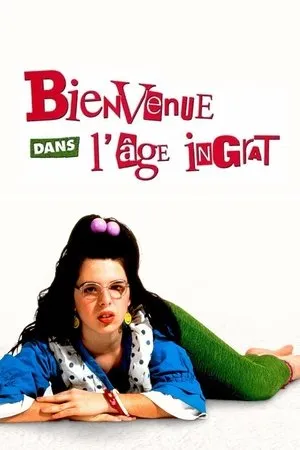 Affiche du film Bienvenue dans l'âge ingrat