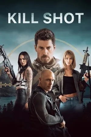 Affiche du film Kill Shot