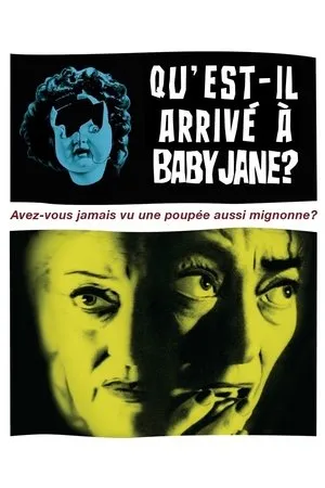 Affiche du film Qu'est-il arrivé à Baby Jane ?