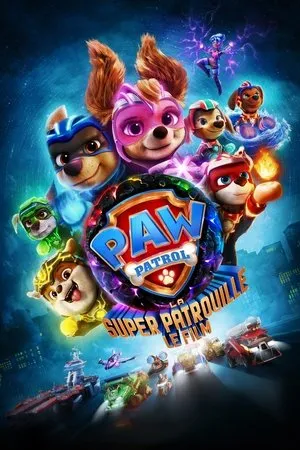 Affiche du film La Pat' Patrouille : La Super Patrouille, le film