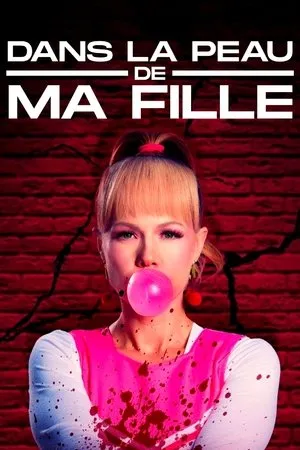 Affiche du film Dans la peau de ma fille