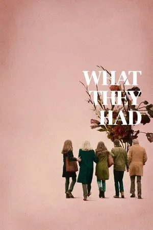 Affiche du film What They Had