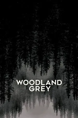 Affiche du film Woodland Grey