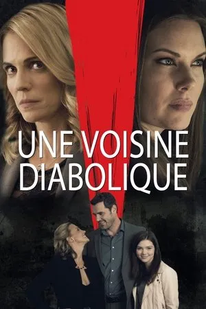 Affiche du film Une voisine diabolique