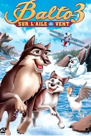 Affiche du film Balto 3 : Sur l'aile du vent