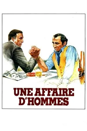 Affiche du film Une affaire d'hommes