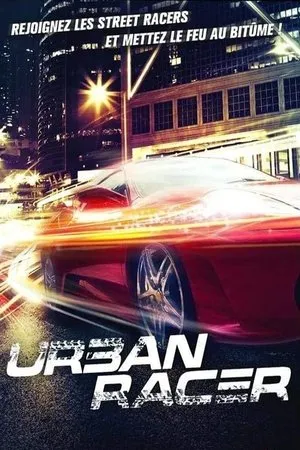 Affiche du film Urban Racer