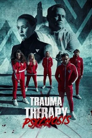 Affiche du film Trauma Therapy: Psychosis