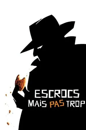 Affiche du film Escrocs mais pas trop