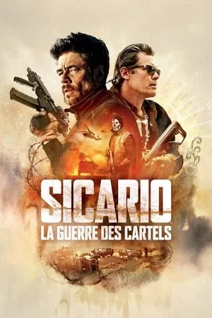 Affiche du film Sicario : La Guerre des cartels