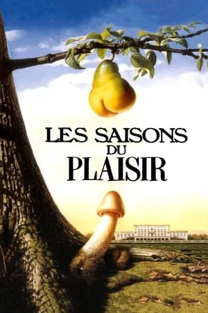 Affiche du film Les Saisons du plaisir
