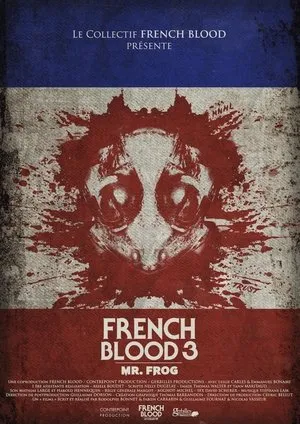 Affiche du film French Blood 3 - Mr. Frog