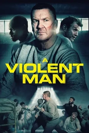 Affiche du film A Violent Man