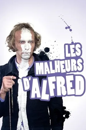 Affiche du film Les Malheurs d'Alfred