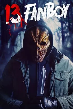 Affiche du film 13 Fanboy