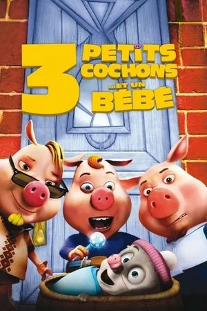 Affiche du film 3 petits cochons... et un bébé