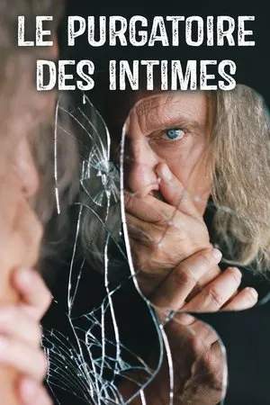 Affiche du film Le purgatoire des intimes