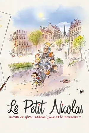 Affiche du film Le petit Nicolas - Qu'est-ce qu'on attend pour être heureux ?