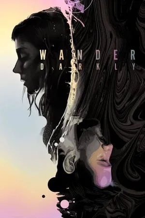 Affiche du film Wander Darkly