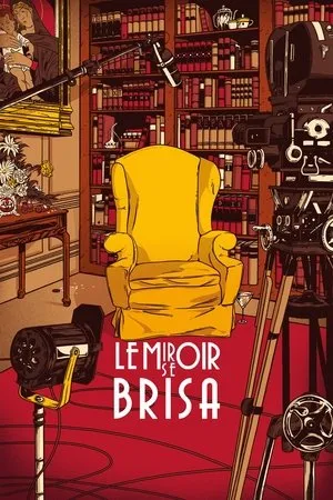 Affiche du film Le miroir se brisa