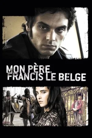 Affiche du film Mon père Francis le Belge