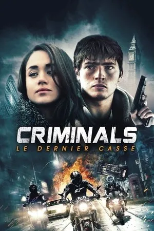 Affiche du film Criminals : Le Dernier casse