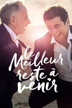 Affiche du film Le meilleur reste à venir