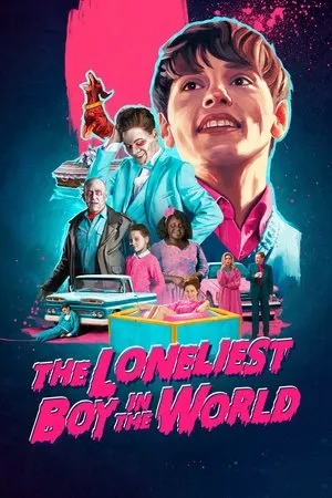 Affiche du film The Loneliest Boy in the World