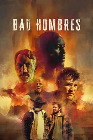 Affiche du film Bad Hombres