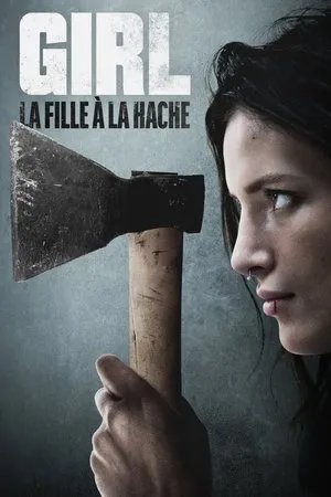 Affiche du film Girl : La fille à la hache
