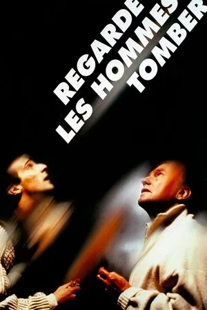 Affiche du film Regarde les hommes tomber