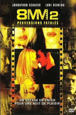 Affiche du film 8mm 2 : Perversions fatales